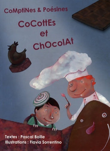 Livrenpoche : Comptines et poésines - cocottes et chocolat : - Pascal Boille - Livre