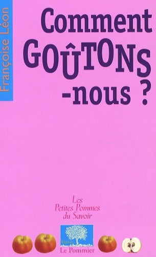 Livrenpoche : Comment goûtons-nous ? - Françoise Léon - Livre