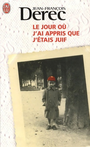 Livrenpoche : Le jour où j'ai appris que j'étais juif - Jean-François Derec - Livre