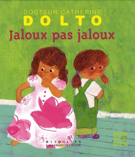 Livrenpoche : Jaloux pas jaloux - Catherine Dolto, Colline Faure-Poirée - Livre