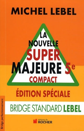 Livrenpoche : La nouvelle super majeure 5e compact : Edition spéciale - Michel Lebel - Livre