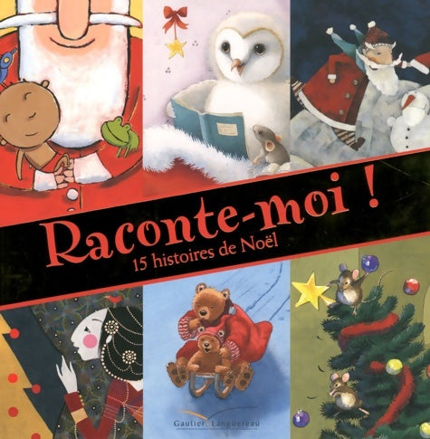 Livrenpoche : Raconte-moi ! - 15 histoires de noël - Collectif - Livre