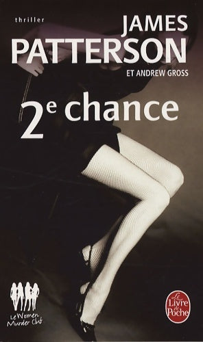 Livrenpoche : Deuxième chance - James Patterson, Andrew Gross - Livre