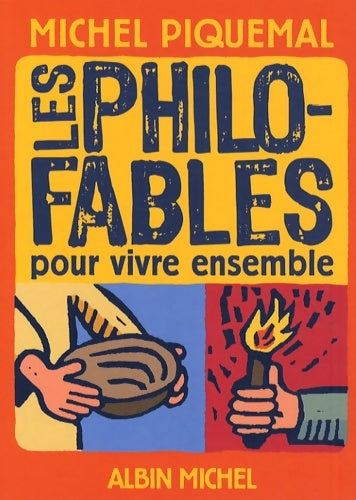 Livrenpoche : Les philo-fables pour vivre ensemble - Michel Piquemal - Livre