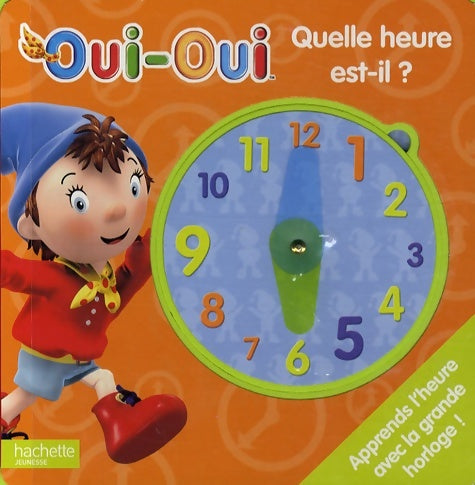 Livrenpoche : Quelle heure est-il? livre horloge - Hachette - Livre