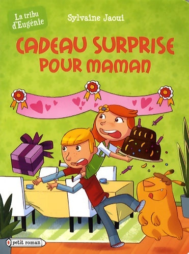 Livrenpoche : Cadeau surprise pour maman (la tribu d'eugénie) - Sylvaine Jaoui - Livre
