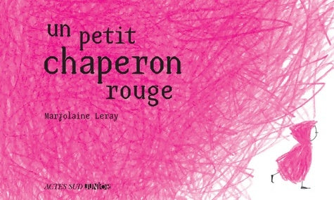 Livrenpoche : Un petit chaperon rouge - Leray Marjolaine - Livre