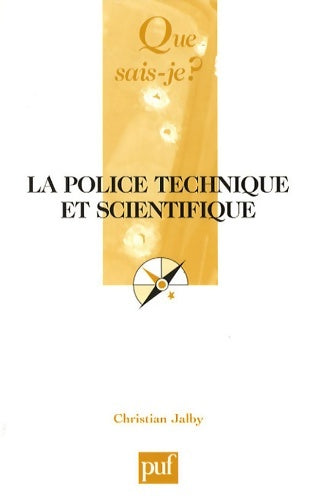 Livrenpoche : La police technique et scientifique - Christian Jalby - Livre