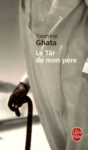Livrenpoche : Le târ de mon père - Yasmine Ghata - Livre