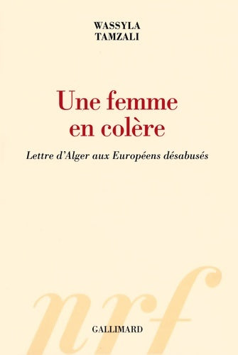 Livrenpoche : Une femme en colère : Lettre d'Alger aux européens désabusés - Wassyla Tamzali - Livre