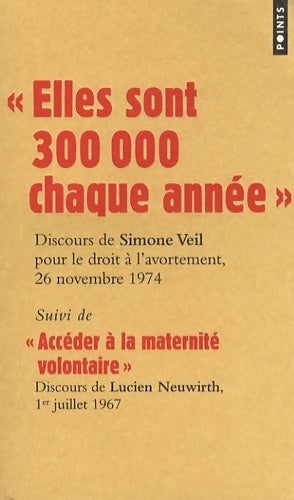 Livrenpoche : Elles sont 300 000 chaque année ; accéder à la maternité volontaire - Lucien Neuwirth - Livre