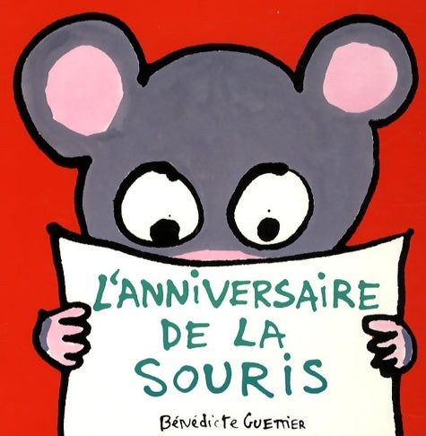 Livrenpoche : L'anniversaire de la souris - Bénédicte Guettier - Livre
