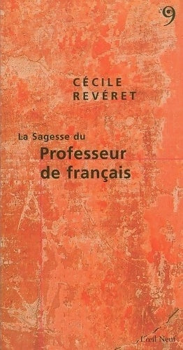 Livrenpoche : La sagesse du professeur de français - Cécile Revéret - Livre