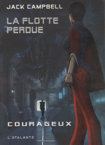 Livrenpoche : Flotte perdue 3 - courageux - Jack Campbell - Livre