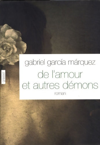Livrenpoche : De l'amour et autres démons - Gabriel Garcìa Màrquez - Livre