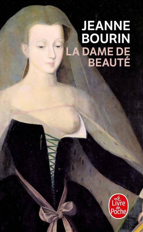 Livrenpoche : La dame de beauté - Jeanne Bourin - Livre