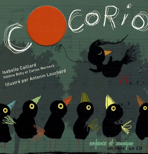 Livrenpoche : Cocorio (1cd audio) - Antonin Louchard - Livre
