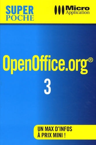 Livrenpoche : Openoffice.org 3 - Elisabeth Ravey - Livre