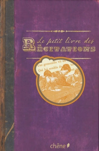 Livrenpoche : Le petit livre des récitations - Editions Du Chêne - Livre