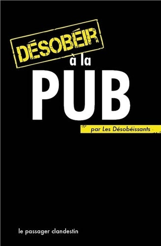 Livrenpoche : Désobéir à la pub - Xavier Renou - Livre
