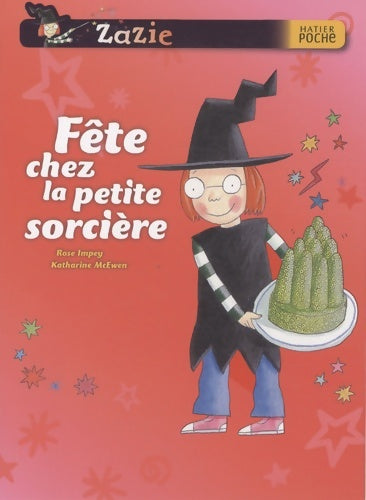 Livrenpoche : Fête chez la petite sorcière - Rose Impey - Livre