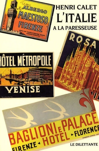 Livrenpoche : L'Italie a la paresseuse (ne) - Calet Henri - Livre
