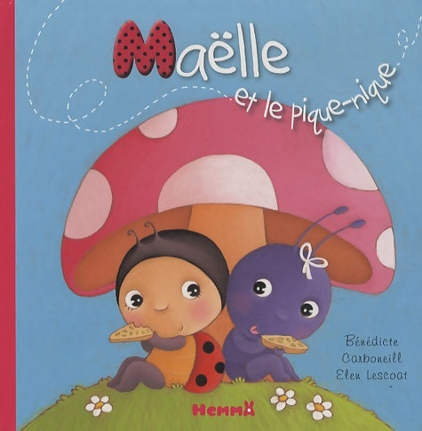 Livrenpoche : Maëlle et le pique-nique - Bénédicte Carboneill - Livre
