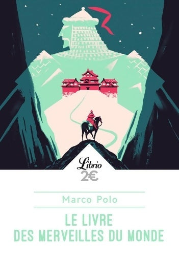 Livrenpoche : Le livre des merveilles du monde - Marco Polo - Livre