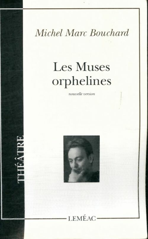 Livrenpoche : Les muses orphelines - Michel Bouchard - Livre