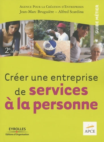 Livrenpoche : Créer une entreprise de services à la personne - APCE - Livre