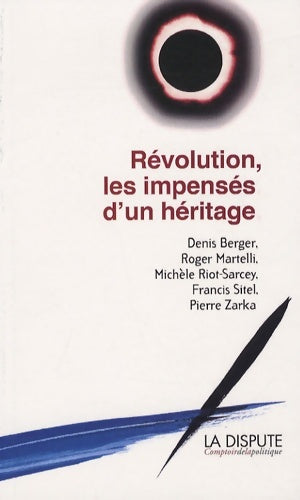 Livrenpoche : RÃ?volution les impenses d'un hÃ?ritage - Denis Berger - Livre
