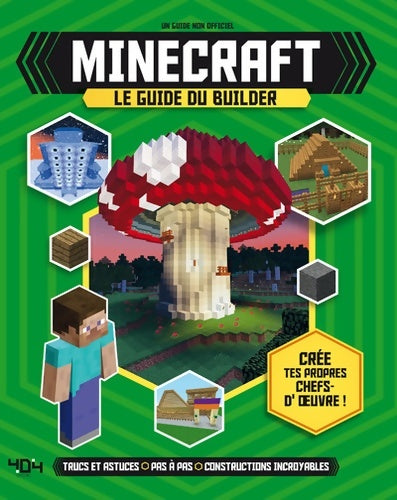 Minecraft, le guide du builder . Guide non officiel - Collectif -  Minecraft - Livre