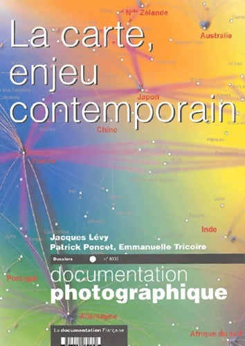 Documentation photographique n°8036 : La carte, enjeu contemporain - Collectif -  La documentation photographique - Livre