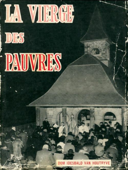 Livrenpoche : La vierge des pauvres - Dom Idesbald Van Houtryve - Livre