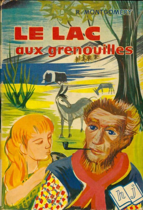 Livrenpoche : Le Lac aux grenouilles - Rutherford Montgomery - Livre