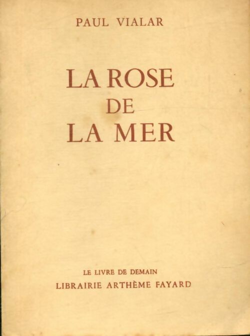 Livrenpoche : La rose de la mer - Paul Vialar - Livre