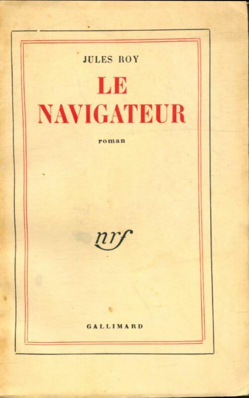 Livrenpoche : Le navigateur - Jules Roy - Livre