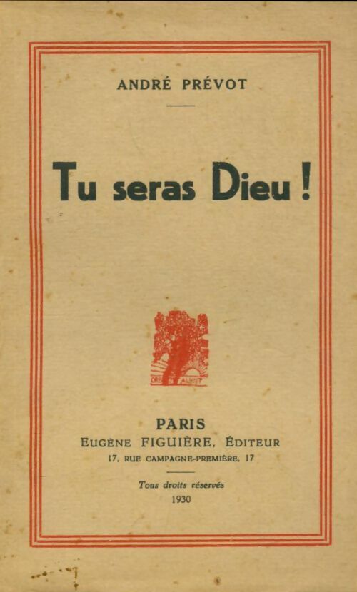Livrenpoche : Tu seras Dieu ! - André Prévot - Livre