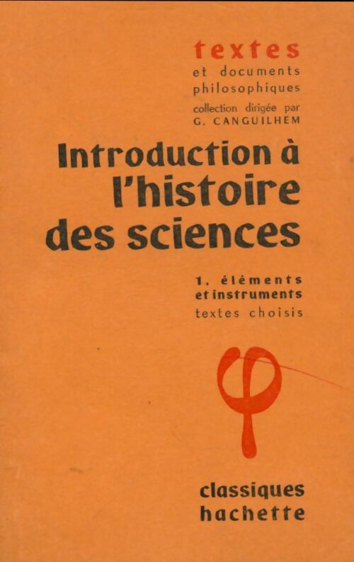 Livrenpoche : Introduction à l'histoire des sciences Tome I : Eléments et instruments - Georges Canguilhem - Livre