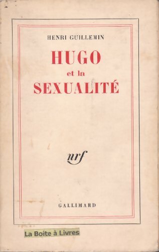Livrenpoche : Hugo et la sexualité - Henri Guillemin - Livre