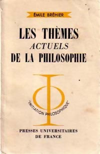 Livrenpoche : Les thèmes actuels de la philosophie - Emile Bréhier - Livre