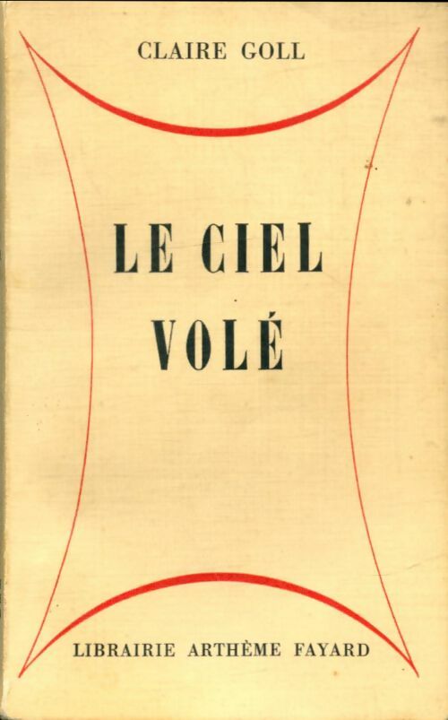 Livrenpoche : Le ciel volé - Claire Goll - Livre