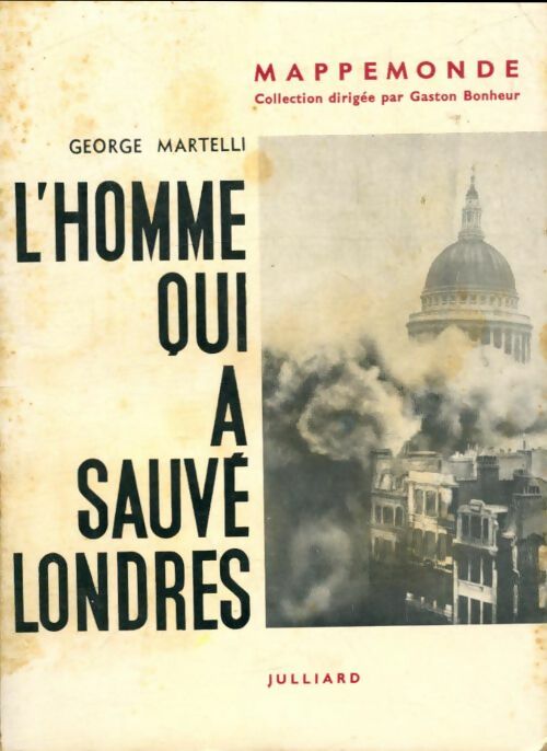 Livrenpoche : L'homme qui a sauvé Londres - George Martelli - Livre