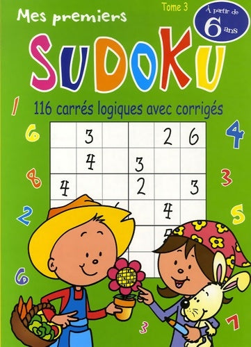 Livrenpoche : Mes premiers Sudoku : Tome III 116 Carrés logiques avec corrigés - Jacques Loess - Livre