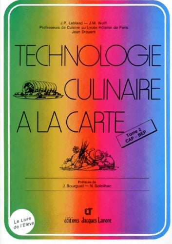 Livrenpoche : Technologie culinaire à la carte tome 2-1 : 1ère année CAP BEP Bac pro - Jean-Marc Wolff - Livre
