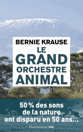 Livrenpoche : Le Grand Orchestre animal - Bernie Krause - Livre