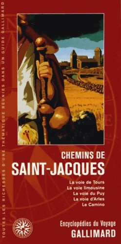 Livrenpoche : Chemins de Saint-Jacques : La voie de Tours la voie limousine la voie du Puy la voie d'Arles le Camino - Collectif - Livre