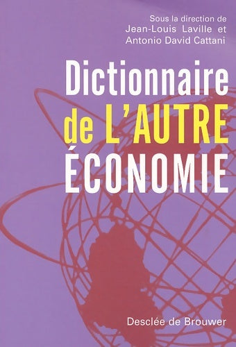 Livrenpoche : Dictionnaire de l'autre économie - Collectif - Livre