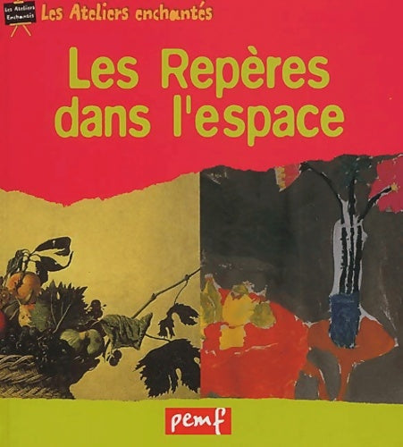 Livrenpoche : Les Repères dans l'espace - Madeleine Mazza-Rouland - Livre