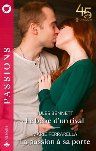 Livrenpoche : Le bébé d'un rival - La passion à sa porte - Jules Bennett - Livre